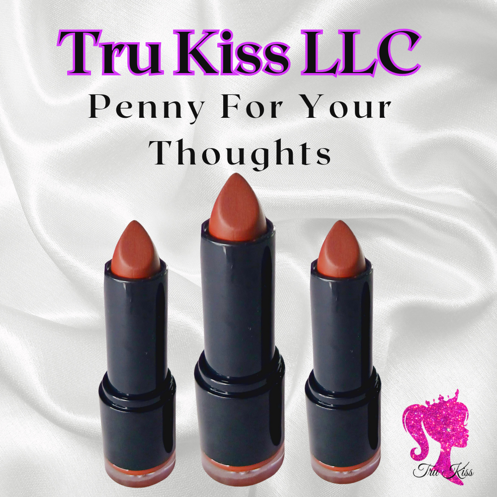 Lip Stick: Penny For Your Thoughts