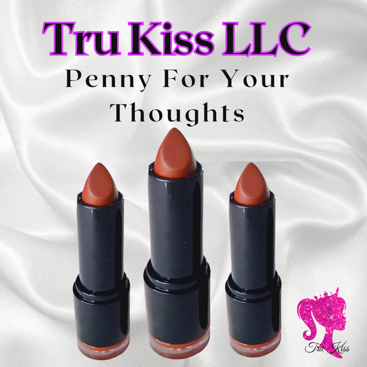 Lip Stick: Penny For Your Thoughts